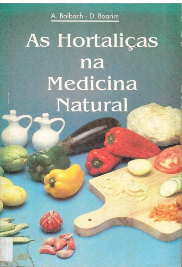 Hortaliças na Medicina Natural, As